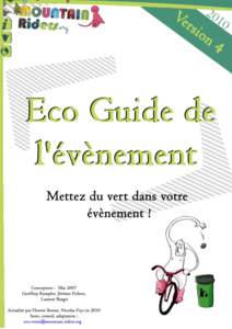 Sommaire Présentation................................................................................................... 3 Réduire les nuisances sur l’environnement de votre événement................. 3 Six thème