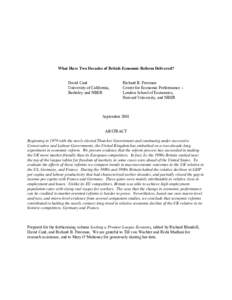 What Have Two Decades of British Economic Reform Delivered? David Card University of California, Berkeley and NBER  Richard B. Freeman