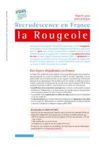 Document réservé aux professionnels de santé - État des connaissances - mars 2009  Repères pour votre pratique  Recrudescence en France