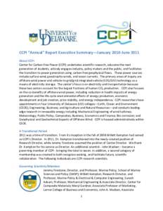 CCPI “Annual” Report Executive Summary—January 2010-June 2011 About CCPI Center for Carbon-free Power (CCPI) undertakes scientific research, educates the next generation of students, actively engages industry, poli