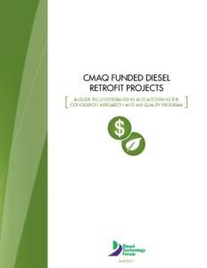 CMAQ FUNDED DIESEL RETROFIT PROJECTS A GUIDE TO UNDERSTANDING AND ACCESSING THE CONGESTION MITIGATION AND AIR QUALITY PROGRAM  April 2007
