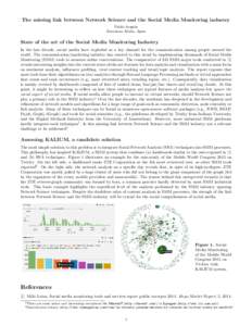 The missing link between Network Science and the Social Media Monitoring industry Pablo Arag´ on Barcelona Media, Spain  State of the art of the Social Media Monitoring Industry