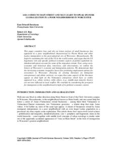 ASIA COMES TO MAIN STREET AND MAY LEARN TO SPEAK SPANISH: GLOBALIZATION IN A POOR NEIGHBORHOOD IN WORCESTER Kate Driscoll Derickson Pennsylvania State University Robert J.S. Ross