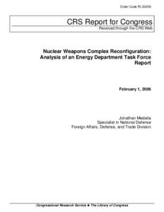Nuclear Weapons Complex Reconfiguration: Analysis of an Energy Department Task Force Report