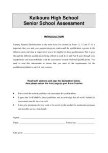 Kaikoura High School Senior School Assessment INTRODUCTION Gaining National Qualifications is the main focus for students in Years 11, 12 and 13. It is important that you and your parents/caregivers understand the qualif