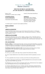 MINUTES OF REGULAR MEETING OF THE BOARD OF COMMISSIONERS January 6, 2015 The meeting was called to order at 3:00pm  North City Water District Board Room