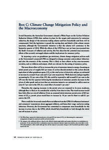 Box C: Climate Change Mitigation Policy and the Macroeconomy In mid December, the Australian Government released a White Paper on the Carbon Pollution Reduction Scheme (CPRS) that outlines its plans for the targets and t