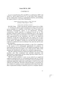 Senate Bill NoCHAPTER 221 An act to amend Sections 98.6 and 2699 of, to add Sectionsandto, and to repeal Section 431 of, the Labor Code, relating to private employment, making an appropriation ther