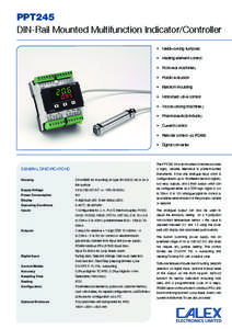 PPT245 DIN-Rail Mounted Multifunction Indicator/Controller •	 Metalworking furnaces •	 Heating element control •	 Footwear machinery •	 Plastic extrusion