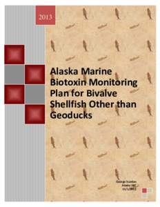 Alaska Marine Biotoxin Monitoring Plan for Bivalve Shellfish Other than Geoducks