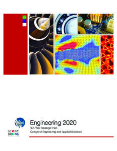 Engineering 2020 Ten-Year Strategic Plan College of Engineering and Applied Sciences mission