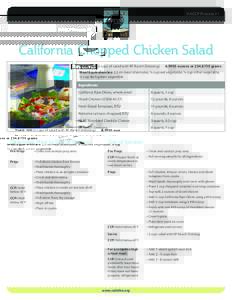 HACCP Process #1  California Chopped Chicken Salad Yield: [removed]cups of salad with RF Ranch Dressing)	[removed]ounces or[removed]grams