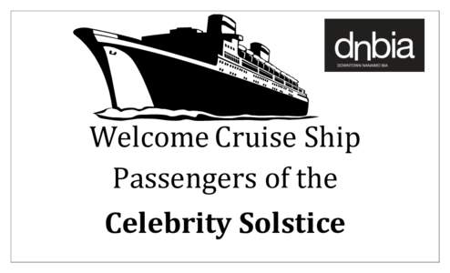 Welcome Cruise Ship Passengers of the Celebrity Solstice 