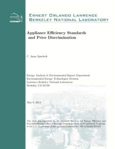 Appliance Efficiency Standards and Price Discrimination C. Anna Spurlock  Energy Analysis & Environmental Impact Department