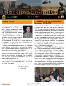 CENTER FOR ARMY LESSONS LEARNED CALL INSIDER March-April 2015 FY16 Lessons