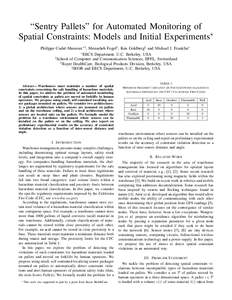 “Sentry Pallets” for Automated Monitoring of Spatial Constraints: Models and Initial Experiments? Philippe Cudr´e-Mauroux∗† , Menasheh Fogel‡ , Ken Goldberg§ and Michael J. Franklin∗ ∗ EECS Department, U.