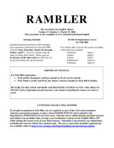 RAMBLER The Newsletter for English Majors Volume 23, Number 1, March 15, 2006 This newsletter is also available at www.colostate.edu/Depts/English Advising Schedule