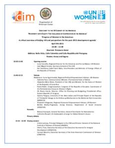 SIDE EVENT TO THE VII SUMMIT OF THE AMERICAS ‘PROSPERITY WITH EQUITY: THE CHALLENGE OF COOPERATION IN THE AMERICAS’ ‘Progress of Women in the Americas: A critical overview of Beijing +20 and perspectives for the po
