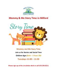 Mommy & Me Story Time in Milford  Mommy and Me Story Time Join us for Stories and Social Time Children Ages Birth – 3 Years Old