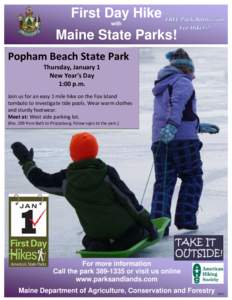 First Day Hike with Maine State Parks! Popham Beach State Park Thursday, January 1