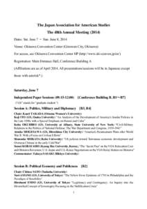 The Japan Association for American Studies The 48th Annual Meeting[removed]Dates: Sat. June 7 — Sun. June 8, 2014 Venue: Okinawa Convention Center (Ginowan City, Okinawa) For access, see Okinawa Convention Center HP (ht