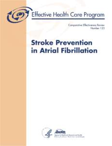 Comparative Effectiveness Review Number 123 Stroke Prevention in Atrial Fibrillation