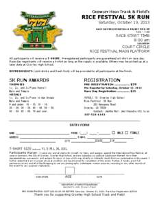 CROWLEY HIGH Track & Field’S  RICE FESTIVAL 5K RUN Saturday, October 19, 2013 RACE DAY REGISTRATION & PACKET PICK-UP
