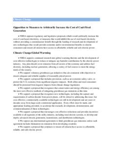 Climate Change Opposition to Measures to Arbitrarily Increase the Cost of Coal-Fired Generation · NREA opposes regulatory and legislative proposals which would artificially increase the cost of coal-based electricity, o