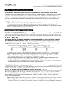 CHRIS WILLIAMS  29 Hillview Street, Waltham, MA[removed]H: [removed] • C: [removed] • [removed]  VP SALES • REGIONAL / NATIONAL SALES MANAGER