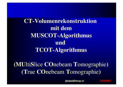 CT-Volumenrekonstruktion mit dem MUSCOT-Algorithmus