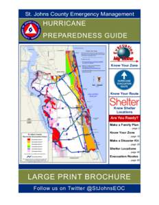 St. Johns County Emergency Management  HURRICANE PREPAREDNESS GUIDE  Know Your Zone