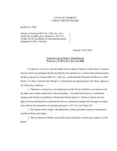 8360 Certificate of Public Good STATE OF VERMONT PUBLIC SERVICE BOARD Docket No[removed]Petition of Vermont RSA No. 2-B2, Inc., for a certificate of public good, pursuant to 30 V.S.A.