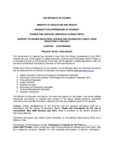 THE REPUBLIC OF UGANDA MINISTRY OF EDUCATION AND SPORTS REQUEST FOR EXPRESSIONS OF INTEREST CONSULTING SERVICES (INDIVIDUAL CONSULTANTS) SUPPORT TO HIGHER EDUCATION, SCIENCE AND TECHNOLOGY (HEST) (AFBD EDUCATION V) PROJE