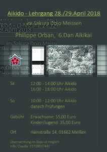 Aikido - LehrgangApril 2018 im Sakura Dojo Meissen Philippe Orban, 6.Dan Aikikai  Sa