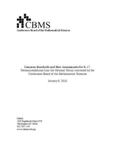 Standards-based education / National Council of Teachers of Mathematics / No Child Left Behind Act / Math wars / Race to the Top / Formative assessment / Conference Board of the Mathematical Sciences / Common Core State Standards Initiative / Reform mathematics / Education / Mathematics education / Education reform