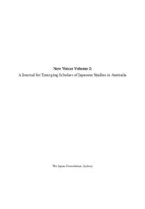 New Voices Volume 2: A Journal for Emerging Scholars of Japanese Studies in Australia The Japan Foundation, Sydney  New Voices