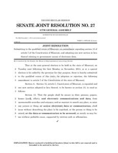 SECOND REGULAR SESSION  SENATE JOINT RESOLUTION NO. 27 97TH GENERAL ASSEMBLY INTRODUCED BY SENATOR SCHAAF. Pre-filed December 1, 2013, and ordered printed.