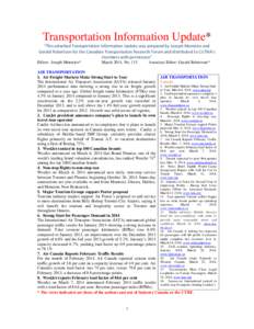 Transportation Information Update* “This attached Transportation Information Update was prepared by Joseph Monteiro and Gerald Robertson for the Canadian Transportation Research Forum and distributed to CILTNA’s memb