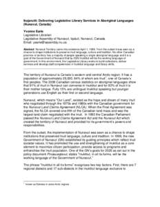 Ikajarutit: Delivering Legislative Library Services in Aboriginal Languages (Nunavut, Canada) Yvonne Earle Legislative Librarian Legislative Assembly of Nunavut, Iqaluit, Nunavut, Canada Email: [removed]
