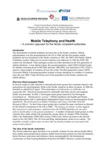 Mobile telecommunications / Radiobiology / Medical physics / Environmental health / Public health / International Commission on Non-Ionizing Radiation Protection / Mobile telephony / Mobile phone / Electromagnetic hypersensitivity / Technology / Health / Medicine