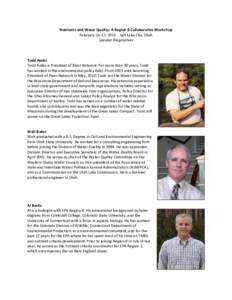 Nutrients and Water Quality: A Region 8 Collaborative Workshop  February 15‐17, 2011    Salt Lake City, Utah  Speaker Biographies       