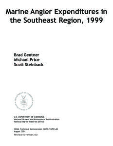 Marine Angler Expenditures in the Southeast Region, 1999 Brad Gentner Michael Price Scott Steinback