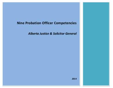 Nine Probation Officer Competencies Alberta Justice & Solicitor General 2014  Probation Officer