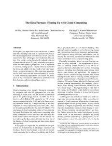 The Data Furnace: Heating Up with Cloud Computing Jie Liu, Michel Goraczko, Sean James, Christian Belady Microsoft Research