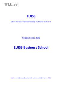 LUISS Libera Università Internazionale degli Studi Sociali Guido Carli Regolamento della  LUISS Business School