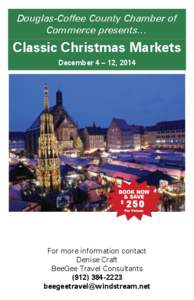 Douglas-Coffee County Chamber of Commerce presents… Classic Christmas Markets December 4 – 12, 2014