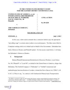 Case 5:09-cv[removed]LS Document 47 Filed[removed]Page 1 of 39  IN THE UNITED STATES DISTRICT COURT FOR THE EASTERN DISTRICT OF PENNSYLVANIA UNITED STATES OF AMERICA, ex rel. INTERNATIONAL BROTHERHOOD