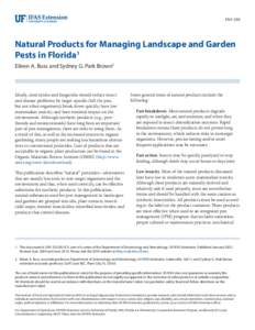 ENY-350  Natural Products for Managing Landscape and Garden Pests in Florida1 Eileen A. Buss and Sydney G. Park Brown2