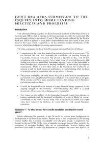 JOINT RBA-APRA SUBMISSION TO THE INQUIRY INTO HOME LENDING PRACTICES AND PROCESSES Introduction This submission brings together the factual material available to the Reserve Bank of Australia and APRA which is relevant t