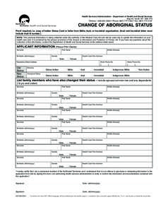 97128 Aboriginal Status Form[removed]:05 AM Page 1  Health Services Administration - Department of Health and Social Services Bag #9, Inuvik, NT X0E 0T0 Toll-free: [removed] • Phone: ([removed] • Fax: (867)